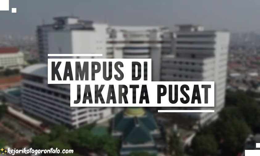 Kehidupan Kampus di Jakarta Pusat Berbeda dengan Daerah Lain
